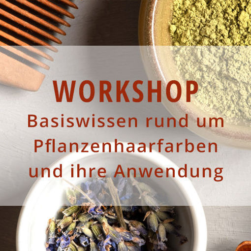 Bild von WORKSHOP - Basiswissen rund um Pflanzenhaarfarben und ihre Anwendung